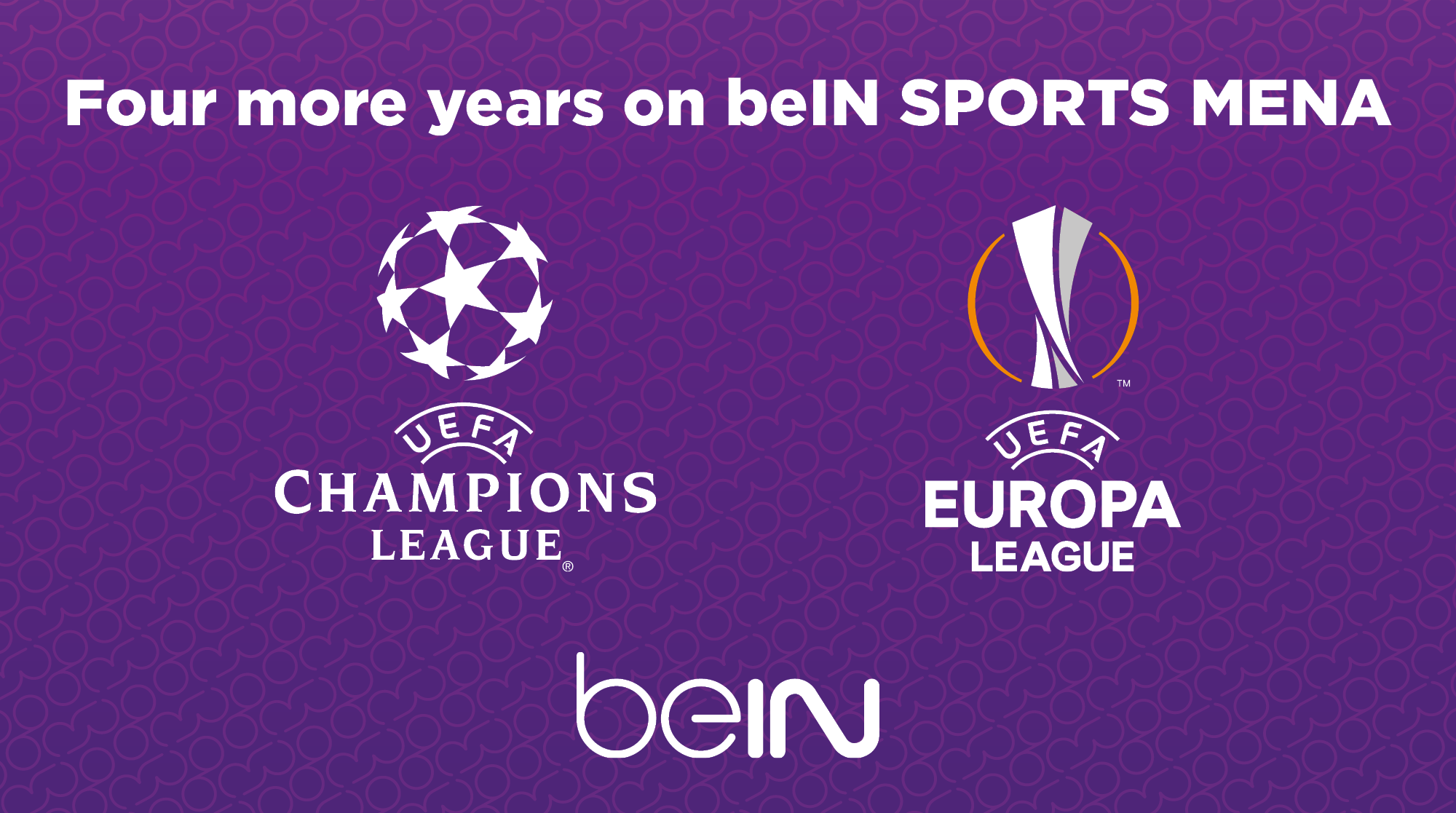 Four more years of UEFA Champions League and Europa League ...